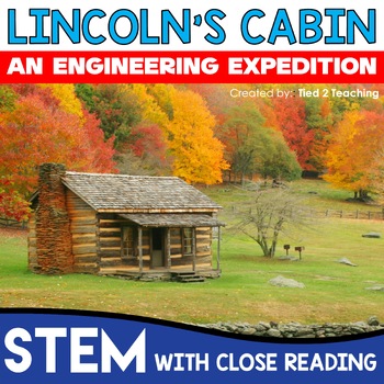 Preview of Presidents' Day STEM Activities Abraham Lincoln's Cabin February STEM Challenge