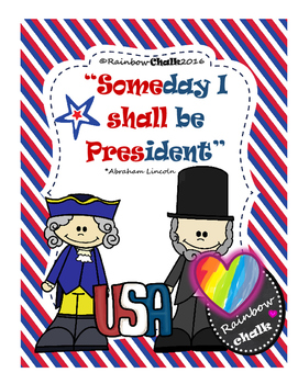 Preview of Presidents’ Day: “Someday I shall be President”