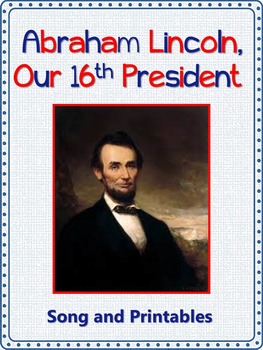 Preview of Presidents' Day Song/Abraham Lincoln Song: mp3, Lyrics Sheet,  Worksheets
