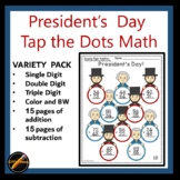 Presidents' Day Tap the Dots Math Worksheets: Addition and