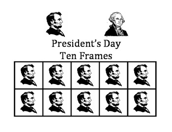 Preview of President's Day Ten Frames - Abe Lincoln and George Washington