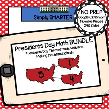 Preview of Presidents Day Themed Kindergarten Math Activities For GOOGLE CLASSROOM BUNDLE