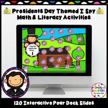 Preview of Presidents Day Themed Math And Literacy I Spy Pear Deck Activities