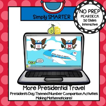 Preview of Presidents Day Themed Number Comparison Pear Deck Activities
