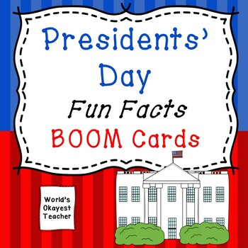 Preview of Presidents' Day Trivia and Fun Facts - BOOM Cards