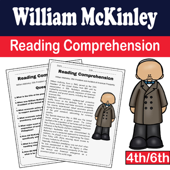 Preview of Presidents Day : William McKinley Reading Comprehension for 4th-6th Grade