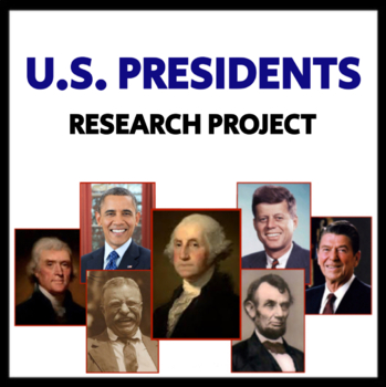 Preview of Presidents Project -Students Research the Term of a U.S. President, CCSS