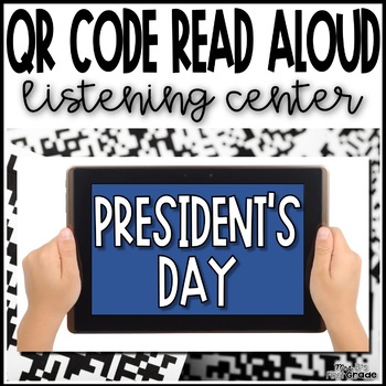 Preview of Presidents Day | QR Code Read Aloud Listening Center - Presidents or Election