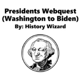Presidents Webquest (Washington to Biden)