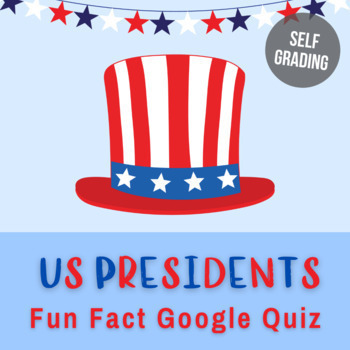 Preview of Presidents of the United States | Fun Fact Digital Quiz | Google Classroom Form