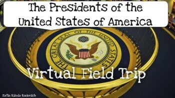 Preview of Presidents of the United States Virtual Field Trip - USA, America, White House