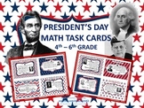 Presidents' Day Problem Solving Math Task Cards: 4th - 6th Grade