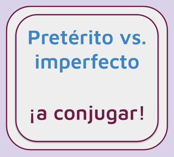 Pretérito vs. Imperfecto Conjugation Practice by Profesora Gilman