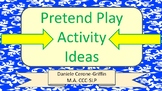 Pretend Play Activities for Improving Communication Skills