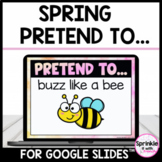 Pretend To...Spring Brain Break