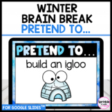 Pretend To...Winter Brain Break