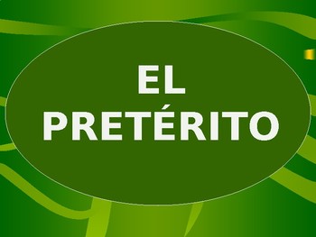 Preterite / El Pretérito by Señora Hongell | TPT
