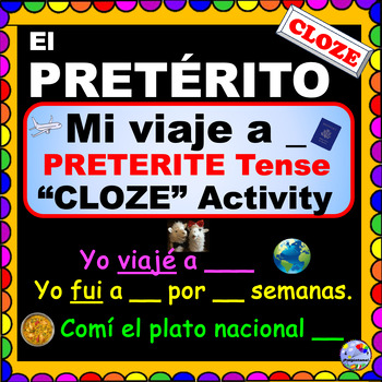 Preview of PRETERITE Verbs CLOZE Activity Mi Viaje a ___