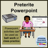 Preterite Spanish Powerpoint Past Tense