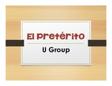 Spanish Preterite U Group Notes