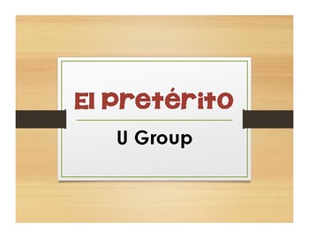 Preview of Spanish Preterite U Group Notes