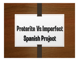 Spanish Preterite Vs Imperfect Project
