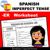 Preterite verbs in Spanish Worksheet NO PREP - Verbos -ER 