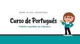 Pretérito Imperfeito do Indicativo - Portuguese Past Tense