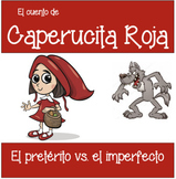 Preterito vs. Imperfecto - Caperucita Roja