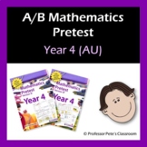 Mathematics Pretest Assessment Test Year 4 AU - Tests 'A' and 'B'