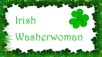 Preview of Preview irish washerwoman video lesson to play with