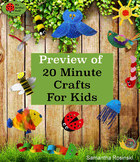 Preview of 20 Minute Crafts for Kids