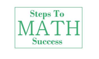 Preview of Preview the steps to MATH success approach lesson