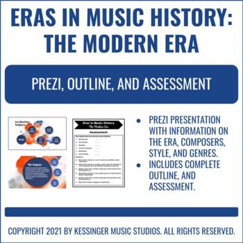 Preview of Prezi, Outline, & Assessment - Eras in Music History: The Modern Era