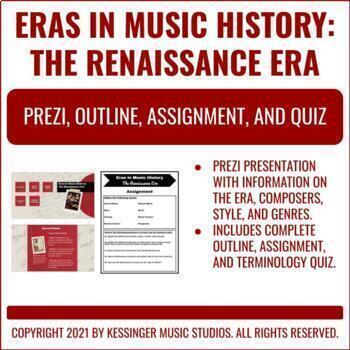 Preview of Prezi, Outline, Assignment, & Quiz - Eras in Music History: The Renaissance Era