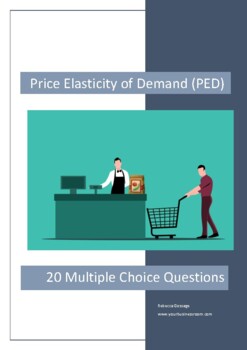 Preview of Price Elasticity of Demand (PED) - 20 Multiple Choice Questions for Economics 