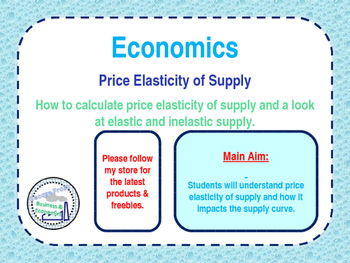 Preview of Price Elasticity of Supply PES - Elastic & Inelastic Supply PPT & Tasks
