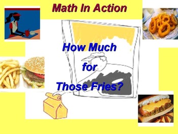 Preview of How Much for Those Fries? The Math in Action Series.