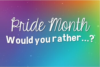 Preview of Pride Month "Would you rather...?" Activity
