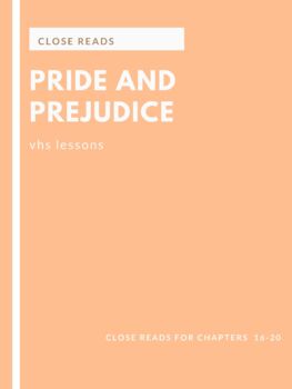 Preview of Pride and Prejudice: Chapters 16-20 Close Read [Distance Learning]