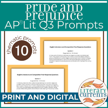 Preview of Pride and Prejudice | Austen | Q3 Essay Prompts AP Lit Open Ended Response