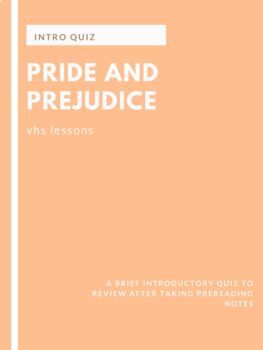 Preview of Pride and Prejudice: Introductory Quiz [Distance Learning]