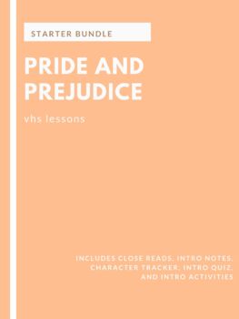 Preview of Pride and Prejudice: Starter Bundle [Distance Learning]