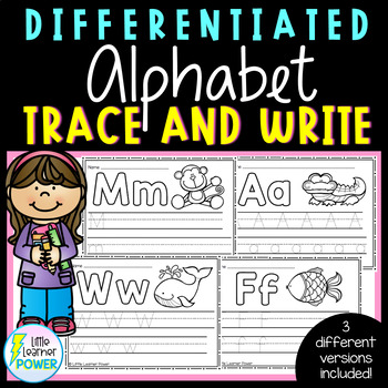 Alphabet Trace and Write Worksheets - Differentiated by Little Learner ...