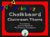 Primary Chalkboard Classroom Theme Decor - EDITABLE!