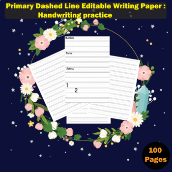 Preview of Primary Dashed Line Editable Writing Paper : Handwriting -100th day of school-