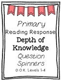 Primary Depth of Knowledge {DOK} Reading Question Spinners