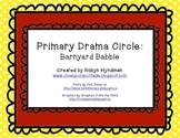 Primary Drama Circle: Barnyard Babble