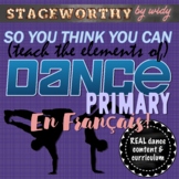Primary French Dance Unit Elements of Dance Gr. 1 - 4 Ontario