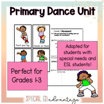 Preview of Primary Grades  Adapted Dance Unit (Gr. 1, 2 or 3) for Special Education and ESL